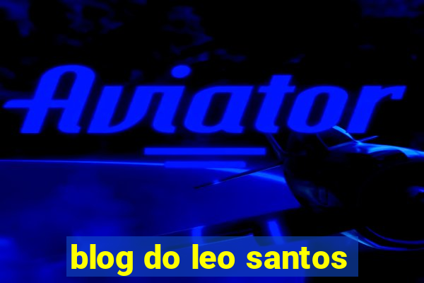 blog do leo santos